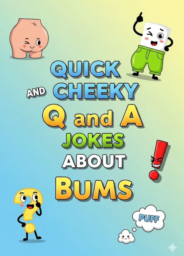 "Cartoon bum with question marks and laughing emojis, representing quick and cheeky Q&A jokes about bums."