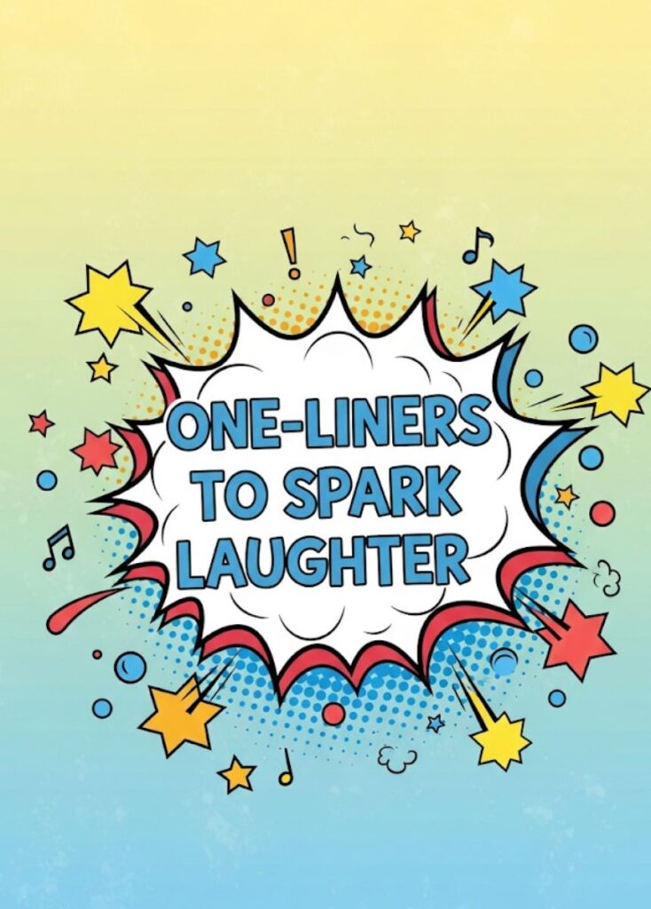 A collection of one-liners designed to spark laughter, featuring clever wordplay, playful humor, and quick, entertaining jokes for all readers.