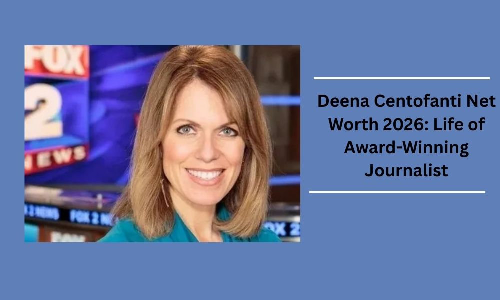 Deena Centofanti's 2026 net worth is estimated at $1 million from her Emmy-winning journalism career at Detroit's FOX 2