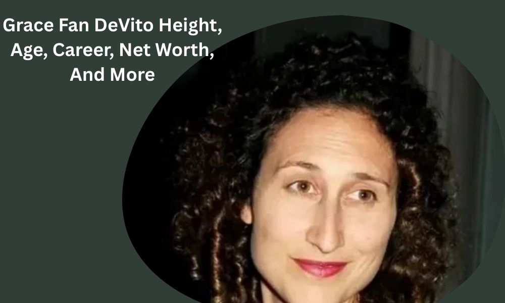 Grace Fan DeVito stands at approximately 5 feet 7 inches (1.70 m) tall, known for her versatile acting and memorable roles in film and television.
