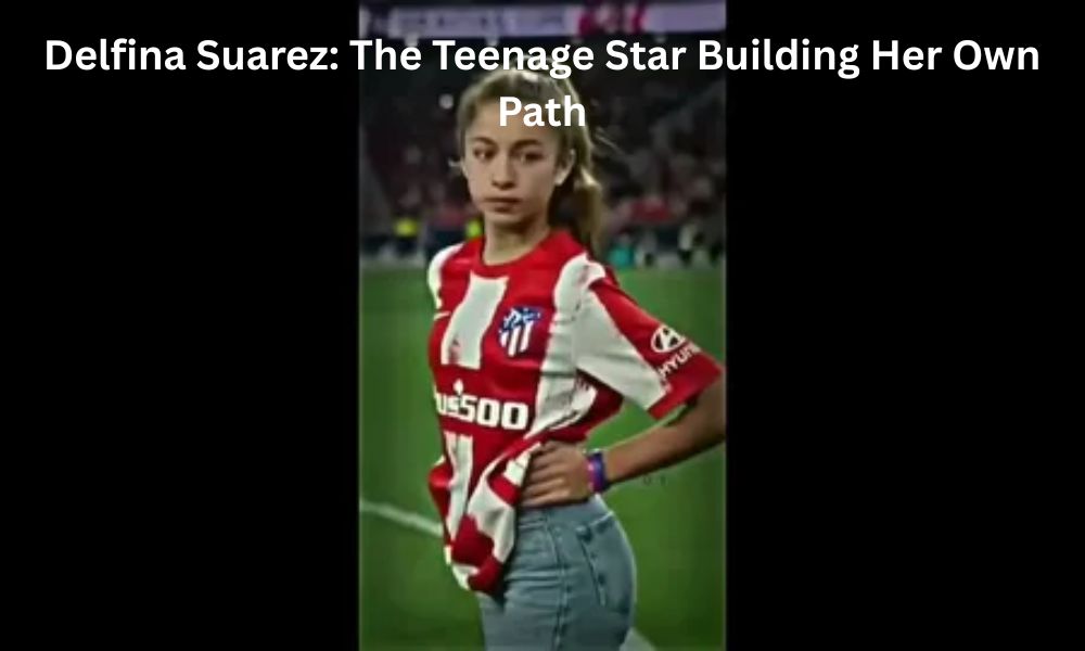Delfina Suarez, 15, is Luis Suarez's daughter & a rising sprinter/TikTok star. Explore her life, Miami upbringing, & path to building her own legacy.
