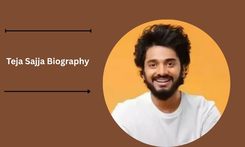 Teja Sajja Biography: Age 30, Height 6ft, Net Worth ₹50Cr+ Family, Movies, Father & More. Read the full story.
